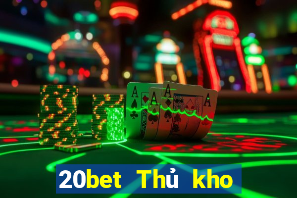 20bet Thủ kho đầy xổ số