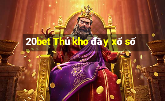 20bet Thủ kho đầy xổ số