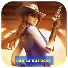 bắn cá đại boss