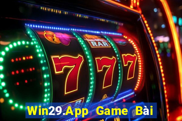 Win29.App Game Bài Nạp Sms