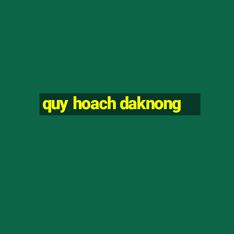 quy hoach daknong