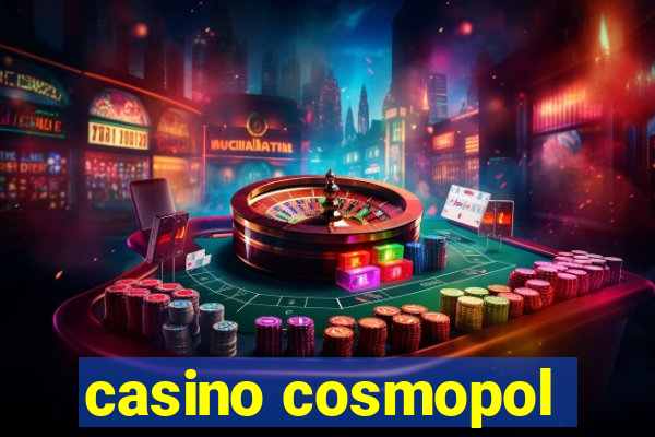 casino cosmopol