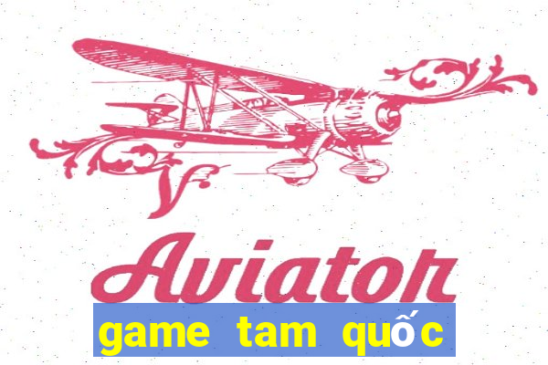 game tam quoc the bai