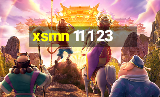 xsmn 11 1 23