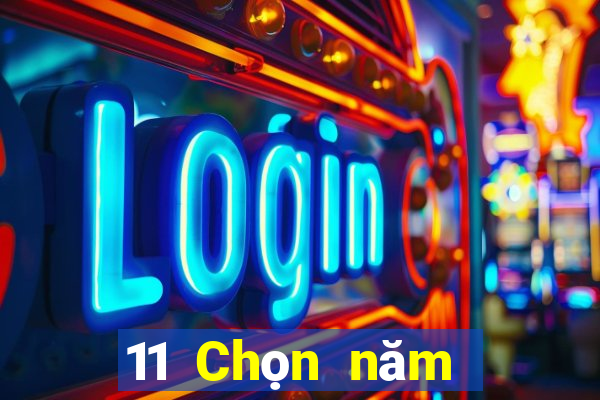 11 Chọn năm nền tảng chính