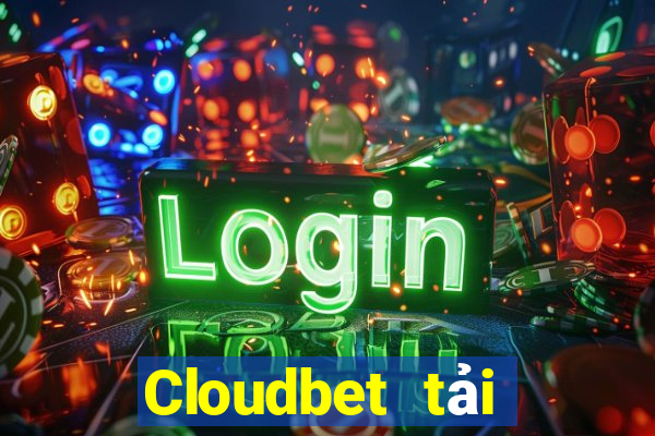 Cloudbet tải xuống app