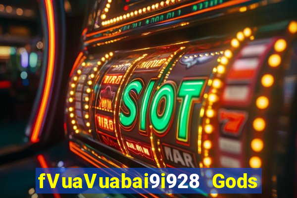 fVuaVuabai9i928 Gods Pro Tải về