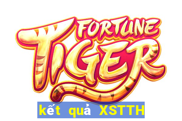 kết quả XSTTH ngày 16