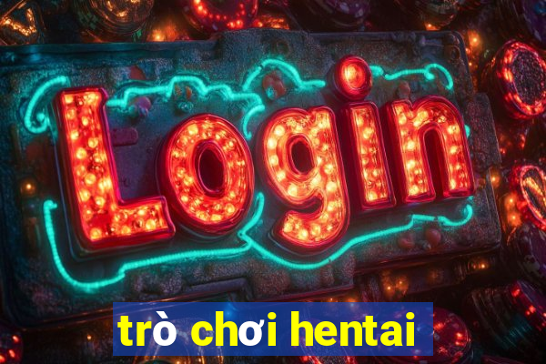 trò chơi hentai