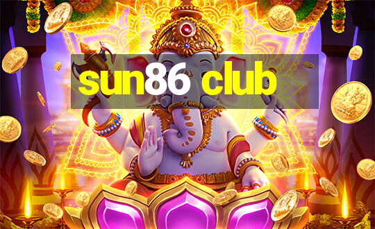 sun86 club