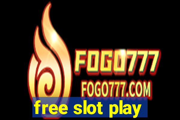 free slot play