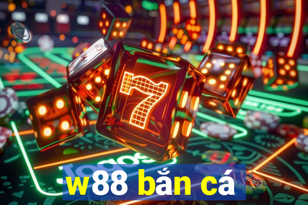 w88 ban ca