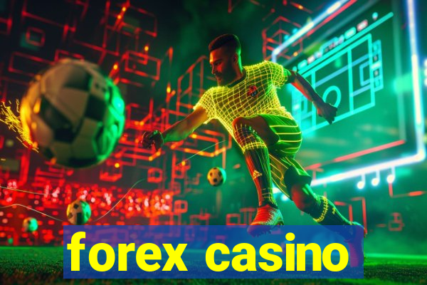 forex casino