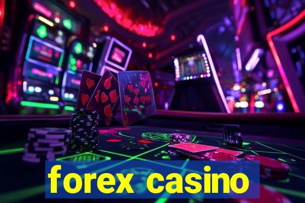 forex casino