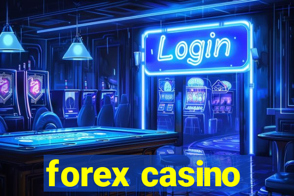 forex casino