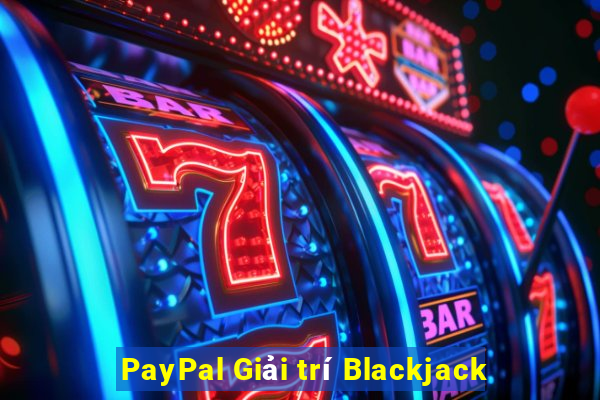 PayPal Giải trí Blackjack