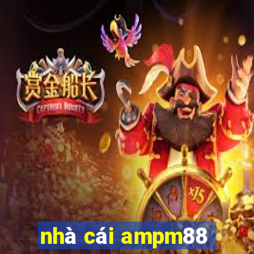 nhà cái ampm88