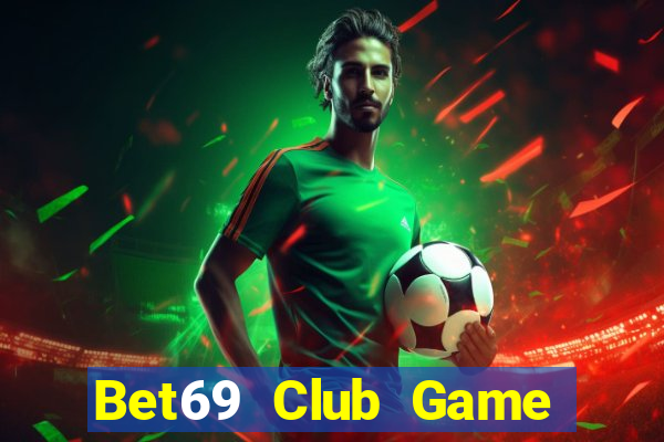 Bet69 Club Game Bài Liêng