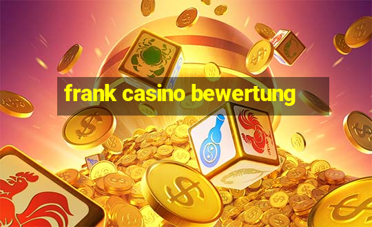 frank casino bewertung