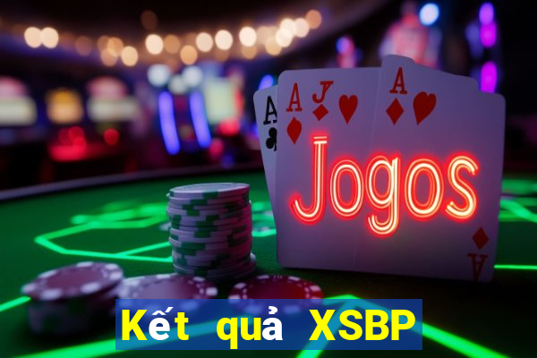 Kết quả XSBP Thứ 2