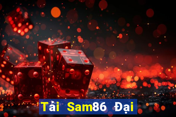 Tải Sam86 Đại Lý Cấp 1 Game Bài