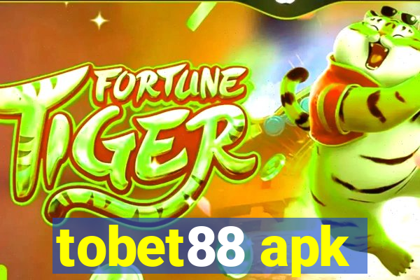 tobet88 apk