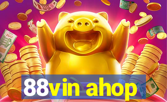 88vin ahop