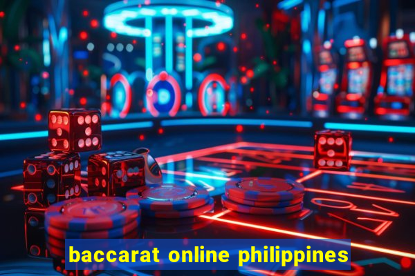 baccarat online philippines