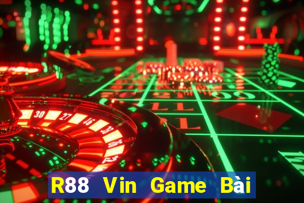 R88 Vin Game Bài Đổi Thưởng Trực Tuyến