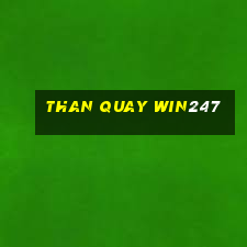 than quay win247