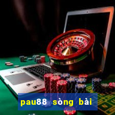 pau88 sòng bài trực tuyến