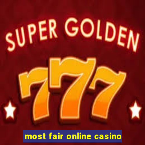 most fair online casino