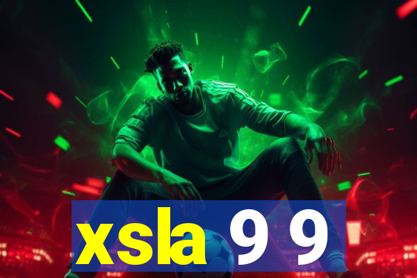 xsla 9 9