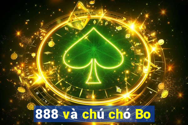 888 và chú chó Bo