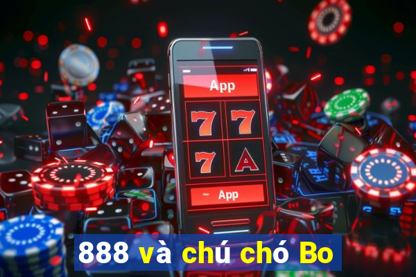 888 và chú chó Bo