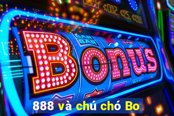 888 và chú chó Bo