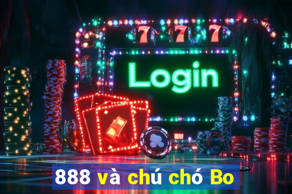 888 và chú chó Bo