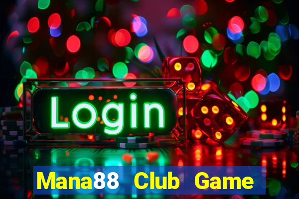 Mana88 Club Game Bài 888