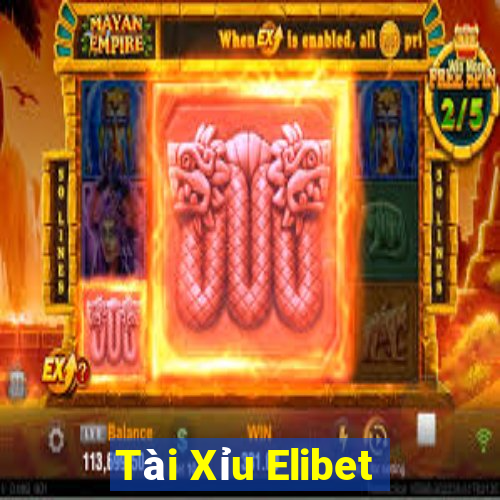 Tài Xỉu Elibet