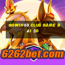 Gowin68 Club Game Bài 3D