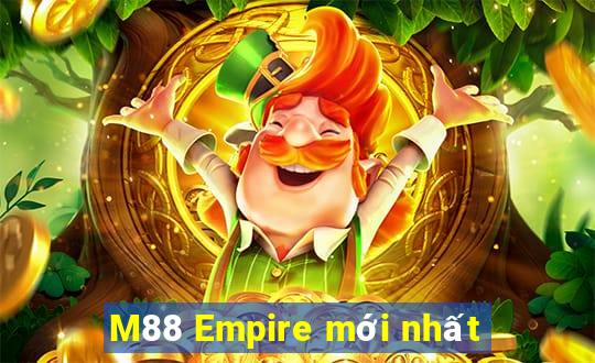 M88 Empire mới nhất