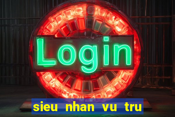 sieu nhan vu tru tap 2