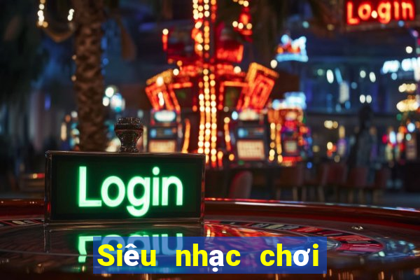 Siêu nhạc chơi game bài