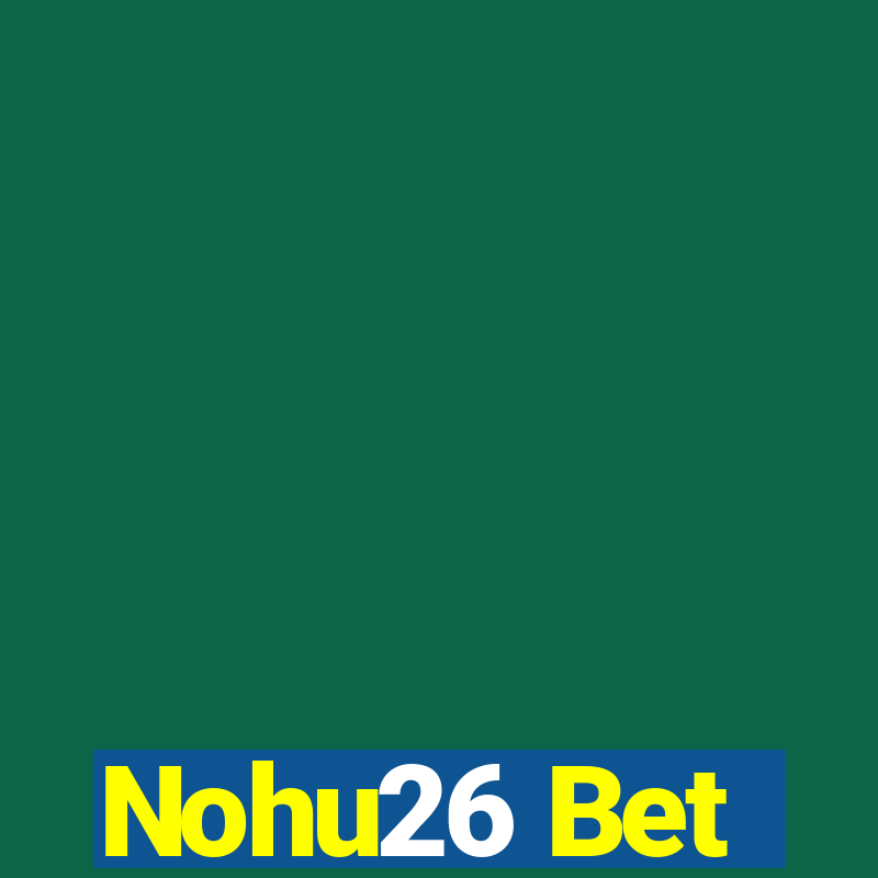 Nohu26 Bet