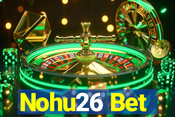 Nohu26 Bet