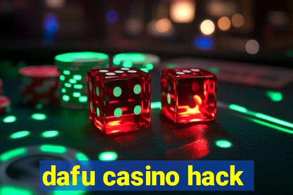 dafu casino hack