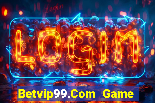 Betvip99.Com Game Bài Trực Tuyến