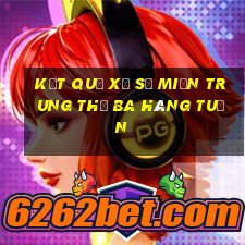 kết quả xổ số miền trung thứ ba hàng tuần