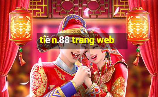 tiền.88 trang web