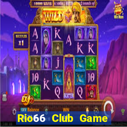 Rio66 Club Game Bài Lá